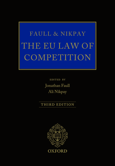 Faull and Nikpay: The EU Law of Competition