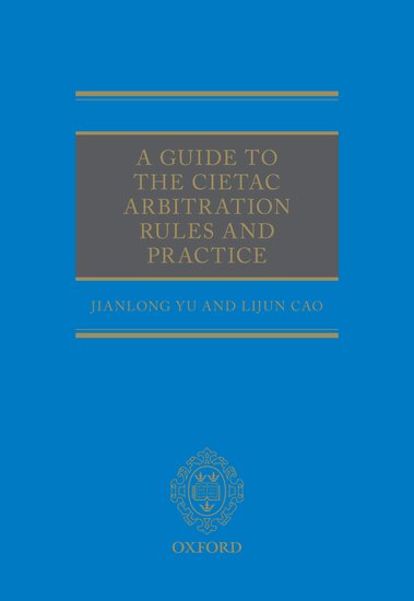 A Guide to the CIETAC Arbitration Rules