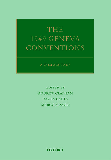 Oxford Commentaries on International Law: The 1949 Geneva Conventions