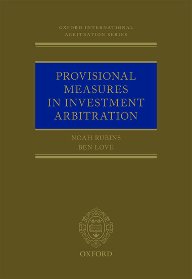 Provisional Measures in Investment Arbitration