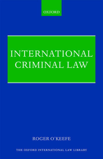 Oxford International Law Library: International Criminal Law