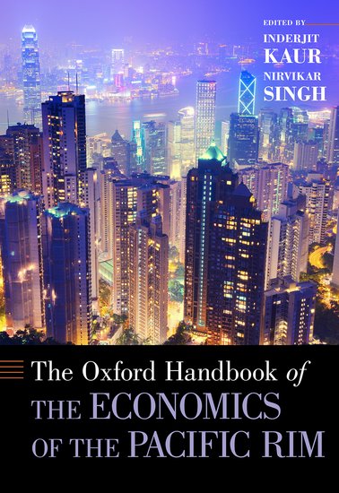 The Oxford Handbook of the Economics of the Pacific Rim