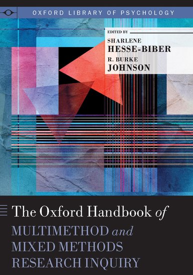 The Oxford Handbook of Multimethod and Mixed Methods Research Inquiry