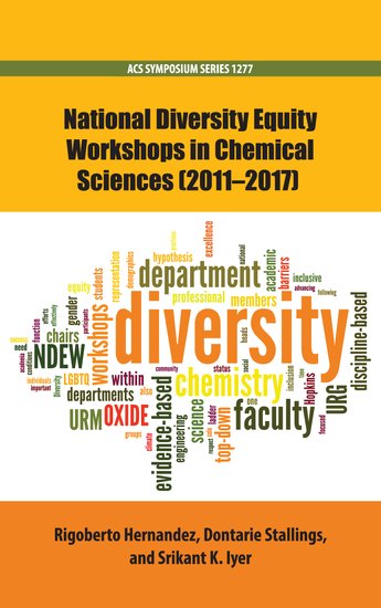 National Diversity Equity Workshops in Chemical Sciences (2011-2017)